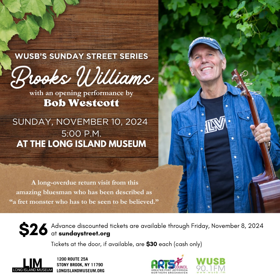 This image is promoting Brook Williams for WUSB's Sunday Street Series at the Long Island Museum on Sunday, November 10, 5:00 PM.  